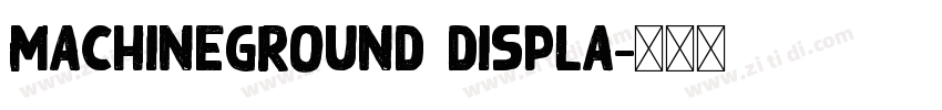 MachineGround Displa字体转换
